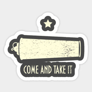 Come and take it Sticker